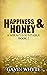 Happiness and Honey