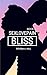 SexLovePain (Book 3): Bliss