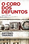 O Coro dos Defuntos by António Tavares