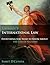 Layman's International Law: Everything You Need to Know About the Law of Nations