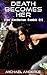 Death Becomes Her (The Kurt...