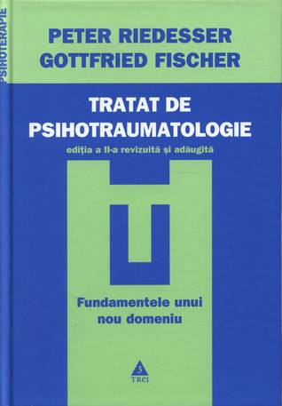 Tratat de psihotraumatologie (Hardcover)