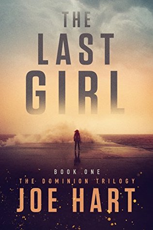 The Last Girl (The Dominion Trilogy, #1)