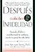 Después de la infidelidad: Sanando el dolor y restableciendo la con (Spanish Edition)