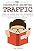 The Information Marketing + Traffic Bundle: Learn To Create Youw Own Information Marketing Business and Apply The Best Traffic Getting Methods