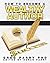 How To Become a Wealthy Author: Your Passport to Publishing Prosperity