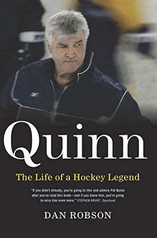 Quinn: The Life of a Hockey Legend (Kindle Edition)