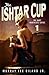 The Ishtar Cup (Bart Northc...