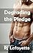 Degrading the Pledge (Humiliation Fraternity #3)