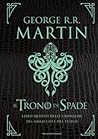 Il Trono di Spade by George R.R. Martin Il Trono di Spade by George R.R. Martin