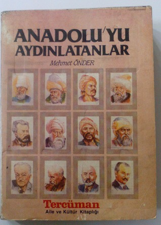 Anadolu'yu Aydınlatanlar I-II