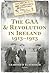 The GAA & Revolution in Ireland 1913–1923