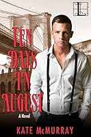 Ten Days in August (Gilded Age, #1)
