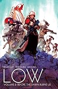 Low, Vol. 2: Before the Dawn Burns Us