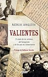 Valientes. El rel...