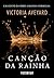 Canção da Rainha (A Rainha Vermelha, #0.1)