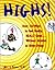 Highs! over 150 Ways to Feel Really, Really Good Without Alcohol or Drugs