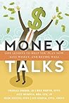 Money Talks: Life Lessons to Help You Plan Now, Save Wisely, and Retire Well