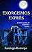 Exorcismos exprés y otros cuentos de suspenso y humor