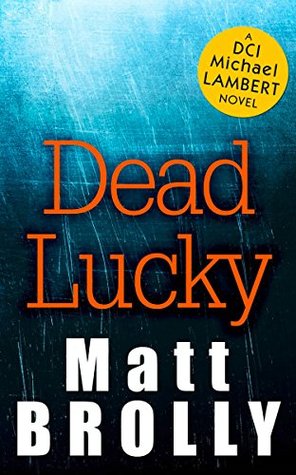 Dead Lucky (DCI Michael Lambert, #2)
