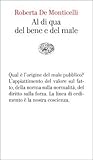 Al di qua del bene e del male