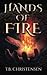 Hands of Fire
