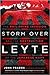 Storm Over Leyte: The Phili...