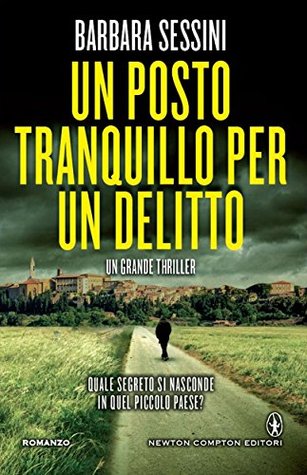Un posto tranquillo per un delitto (Kindle Edition)