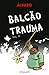 Balcão Trauma, vol. 2 by Álvaro