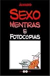Sexo, Mentiras e ...
