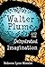 Walter Plume and the Dehydrated Imagination
