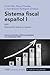 Sistema fiscal español I: IRPF. Imposición sobre la riqueza