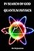 In Search of God Quantum Ph...