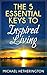 The 5 Essential Keys to Ins...