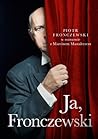 Ja, Fronczewski by Piotr Fronczewski