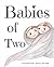 Babies of Two by Kim Gosselin