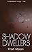Shadow Dwellers (Shadows Tr...