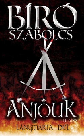 Lángmarta dél (Anjouk, #2)