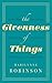 The Givenness of Things: Essays