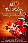 We Heart the Holidays by Karen Akins