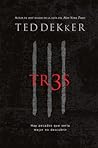 Tr3s by Ted Dekker