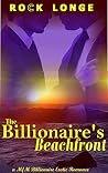 The Billionaire's Beachfront (The Billionaire's Boyfriend, #2) The Billionaire's Beachfront (The Billionaire's Boyfriend, #2)