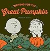 Waiting for the Great Pumpkin by Charles M. Schulz