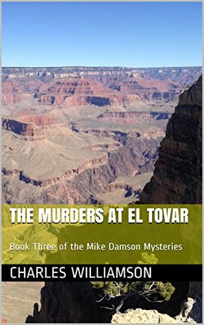 The Murders at El Tovar (Mike Damson Mystery, #3)