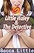 Little Haley & The Detective