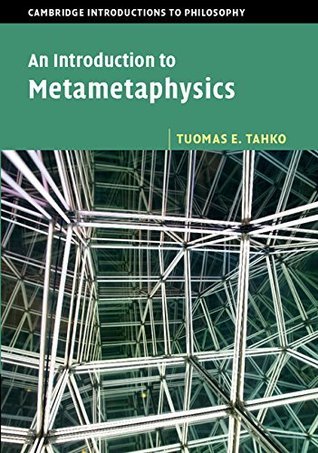 An Introduction to Metametaphysics (Cambridge Introductions to Philosophy)