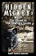 HIDDEN MICKEY 3: Wolf! The Legend of Tom Sawyer's Island