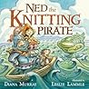 Ned the Knitting Pirate