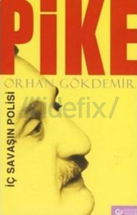 Pike İç Savaşın Polisi