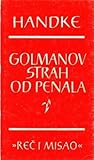 Golmanov strah od...